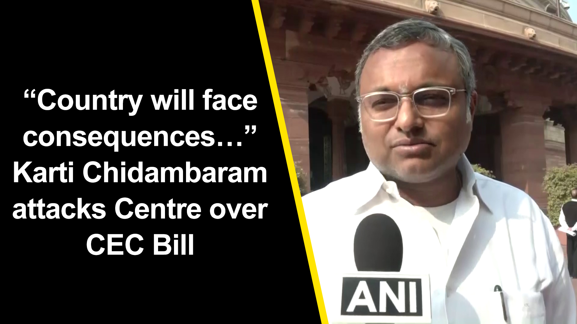 `Country will face consequences` Karti Chidambaram attacks Centre over CEC Bill